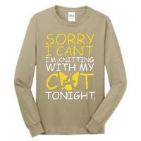 Sorry I Can't I Am Knitting With My Cat Tonight Cat Tall Long Sleeve T-Shirt