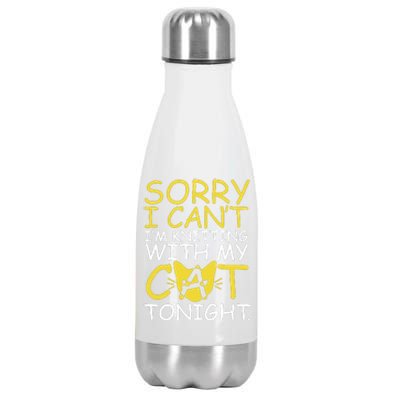 Sorry I Can't I Am Knitting With My Cat Tonight Cat Stainless Steel Insulated Water Bottle