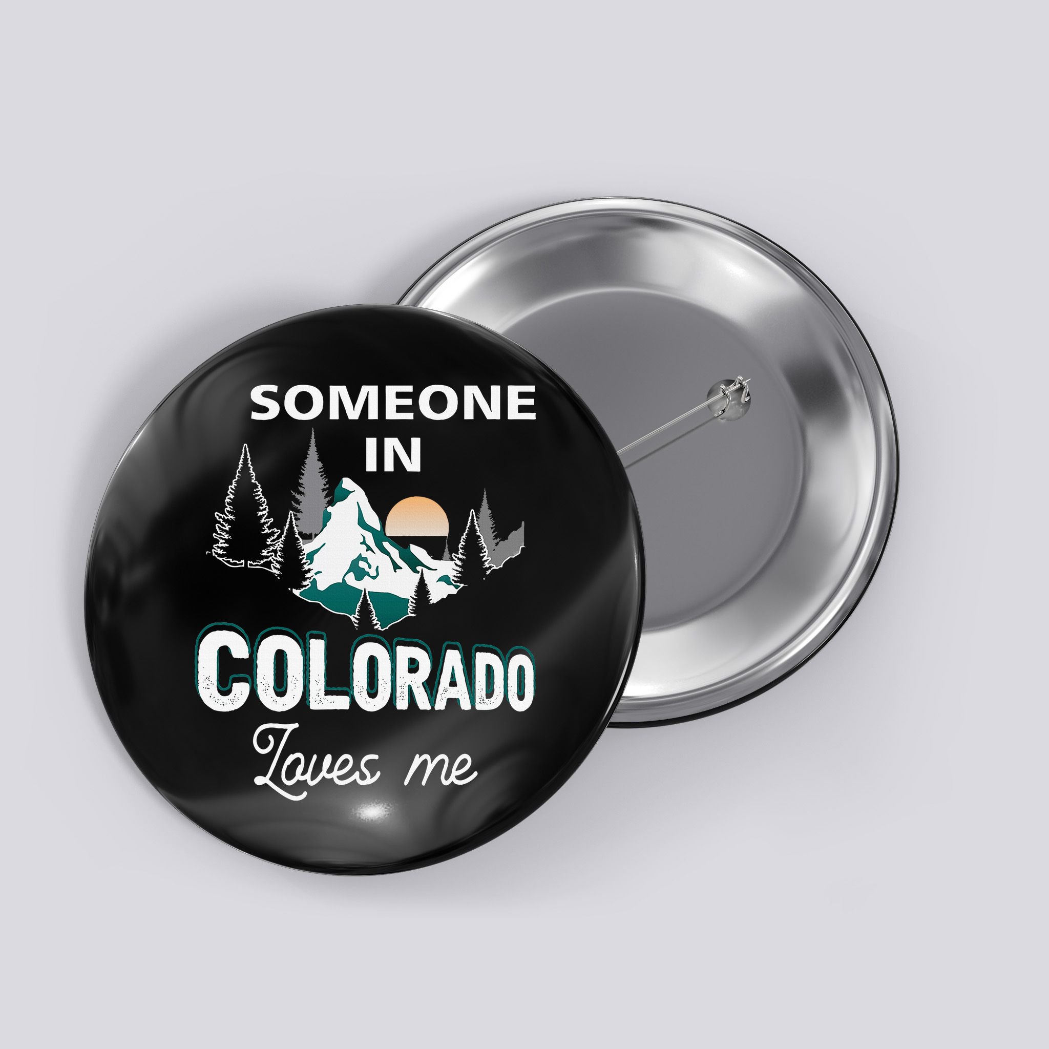 Someone In Colorado Loves Me Vintage Sunset Mountain Button