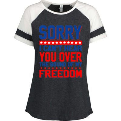 Sorry I Cant Hear You Over The Sound Of My Freedom Enza Ladies Jersey Colorblock Tee