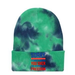 Sorry I Cant Hear You Over The Sound Of My Freedom Tie Dye 12in Knit Beanie