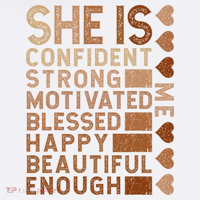She Is Confident Strong Motivated Happy Beautiful T-Shirt