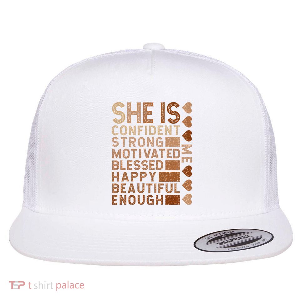 She Is Confident Strong Motivated Happy Beautiful Flatbill Hat