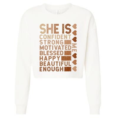 She Is Confident Strong Motivated Happy Beautiful Cropped Pullover Crew