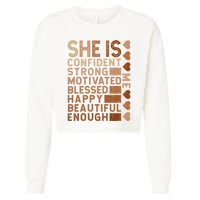She Is Confident Strong Motivated Happy Beautiful Cropped Pullover Crew