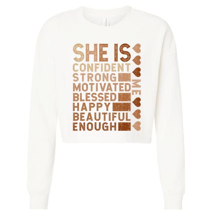 She Is Confident Strong Motivated Happy Beautiful Cropped Pullover Crew