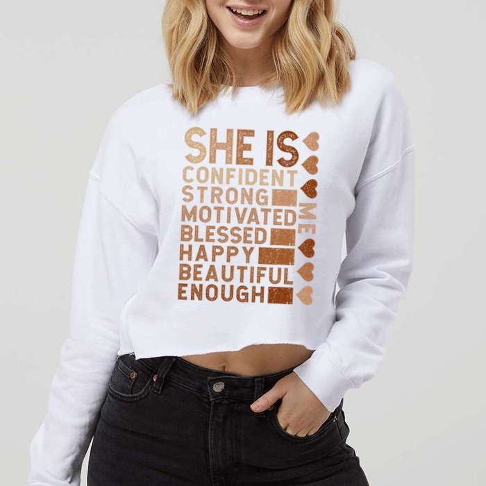 She Is Confident Strong Motivated Happy Beautiful Cropped Pullover Crew