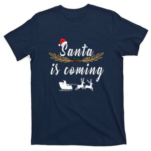 Santa Is Coming | Merry Christmas T-Shirt