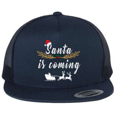 Santa Is Coming | Merry Christmas Flat Bill Trucker Hat