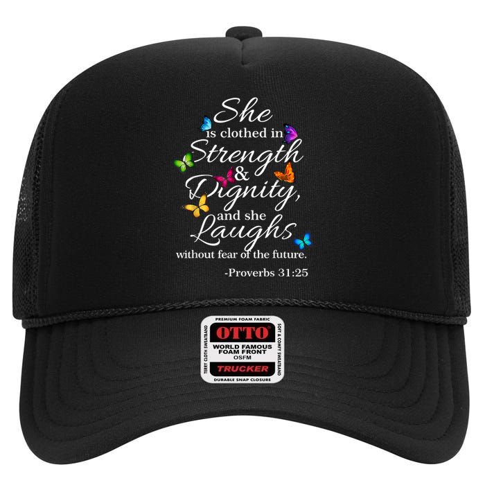 She Is Clothed Strength & Dignity Proverbs High Crown Mesh Back Trucker Hat