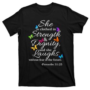 She Is Clothed Strength & Dignity Proverbs T-Shirt