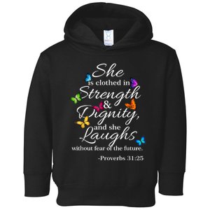 She Is Clothed Strength & Dignity Proverbs Toddler Hoodie