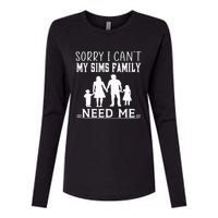 Sorry I Can't My Sims Family Needs Me Novelty Sarcastic Womens Cotton Relaxed Long Sleeve T-Shirt