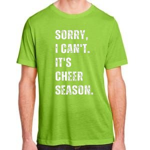 Sorry I CanT Cheer Season Cheer Competition Adult ChromaSoft Performance T-Shirt