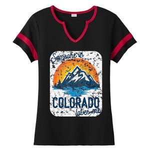 Someone In Colorado Loves Me Ladies Halftime Notch Neck Tee