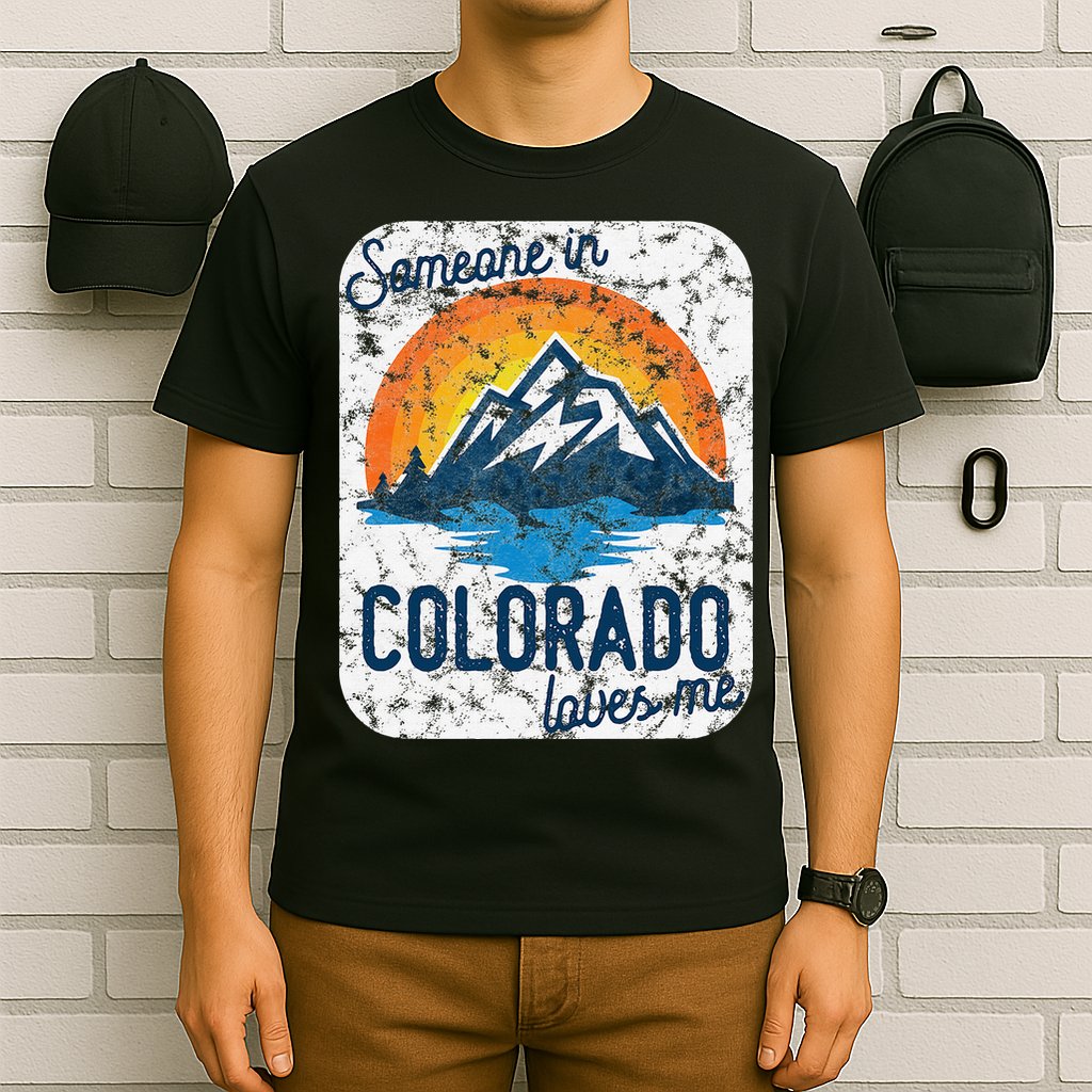 Someone In Colorado Loves Me T-Shirt