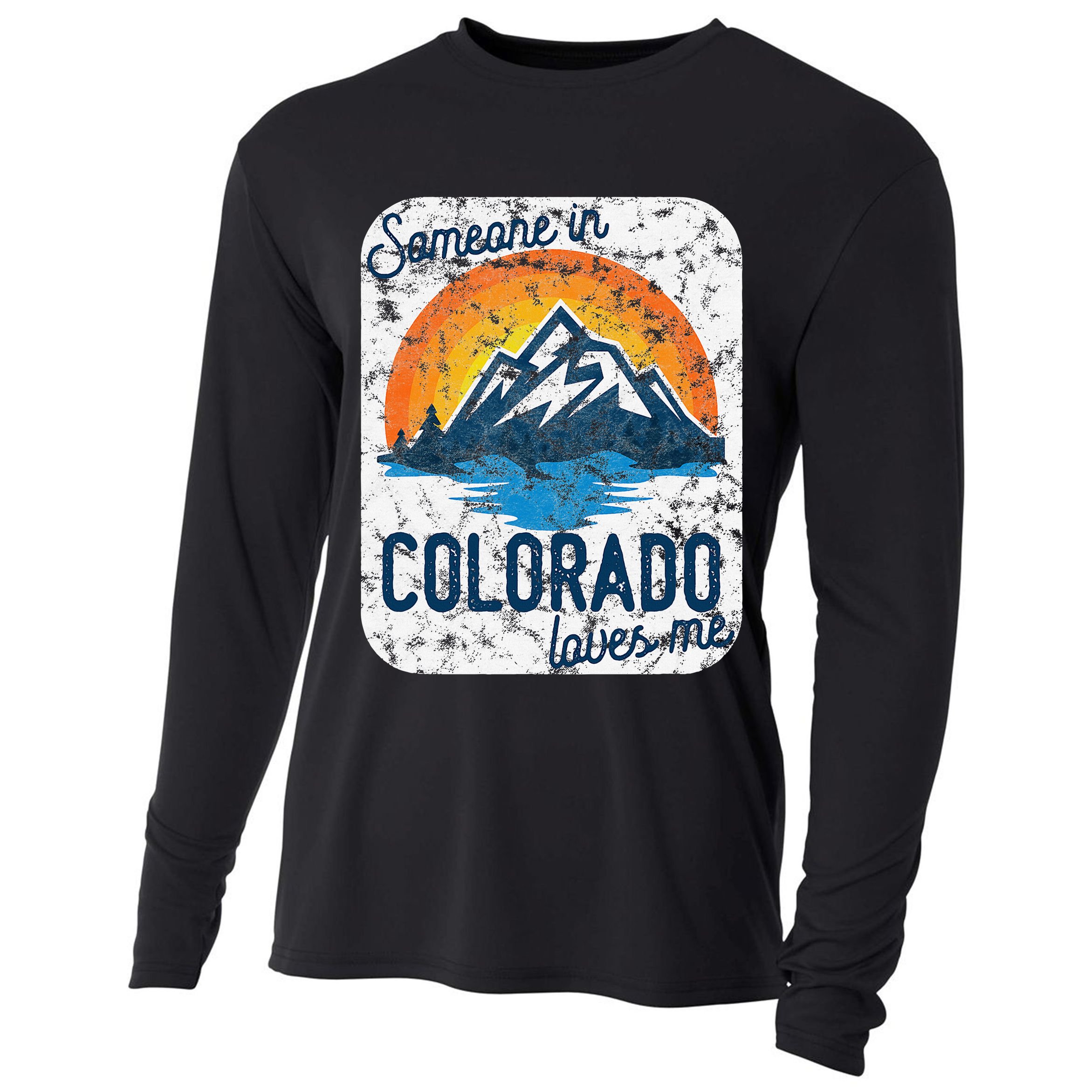 Someone In Colorado Loves Me Cooling Performance Long Sleeve Crew