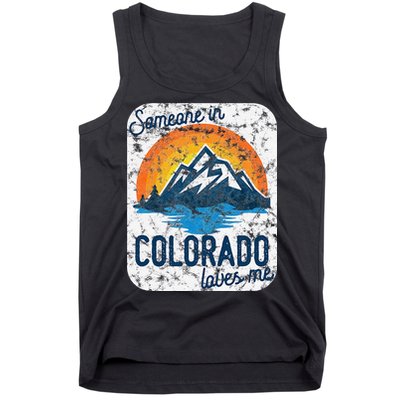 Someone In Colorado Loves Me Tank Top