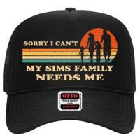 Sorry I Can't My Sims Family Needs Me Novelty Sarcastic High Crown Mesh Back Trucker Hat