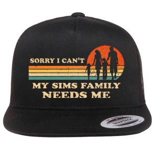 Sorry I Can't My Sims Family Needs Me Novelty Sarcastic Flat Bill Trucker Hat