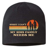 Sorry I Can't My Sims Family Needs Me Novelty Sarcastic Sustainable Beanie