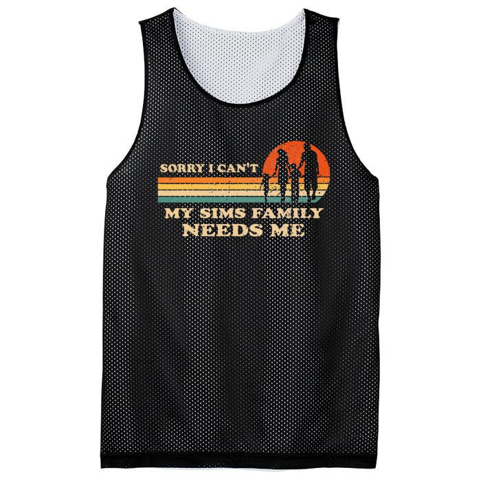 Sorry I Can't My Sims Family Needs Me Novelty Sarcastic Mesh Reversible Basketball Jersey Tank