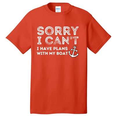 Sorry I CanT I Have Plans With My Boat Captain & Boating Tall T-Shirt