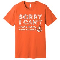 Sorry I CanT I Have Plans With My Boat Captain & Boating Premium T-Shirt