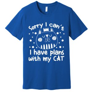 Sorry I Can't I Have Plans With My Cat Gift Premium T-Shirt