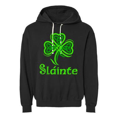 Slainte Irish Cheers Good Health St Patricks Day Slainte Garment-Dyed Fleece Hoodie