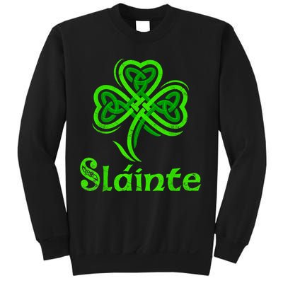 Slainte Irish Cheers Good Health St Patricks Day Slainte Sweatshirt