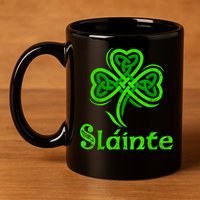 Slainte Irish Cheers Good Health St Patricks Day Slainte 11oz C Handle Ceramic Mug