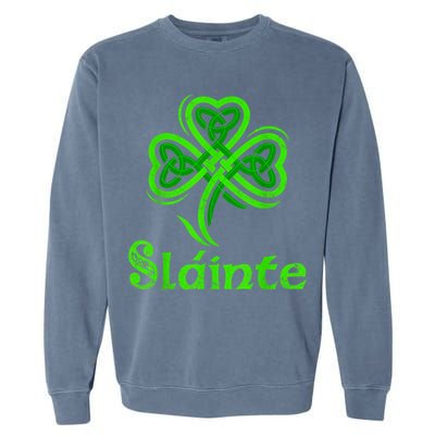 Slainte Irish Cheers Good Health St Patricks Day Slainte Garment-Dyed Sweatshirt