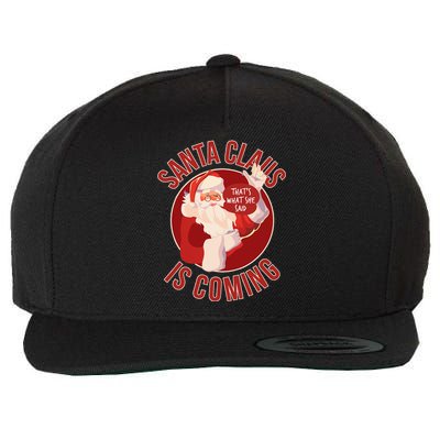 Santa Is Coming ThatS What She Said Wool Snapback Cap