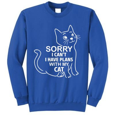 Sorry I Can't I Have Plans With My Cat Gift Sweatshirt