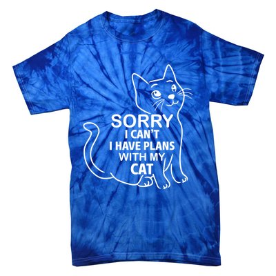 Sorry I Can't I Have Plans With My Cat Gift Tie-Dye T-Shirt