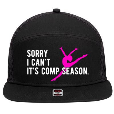 Sorry I CanT Comp Season Cheer Comp Dance Dancing 7 Panel Mesh Trucker Snapback Hat