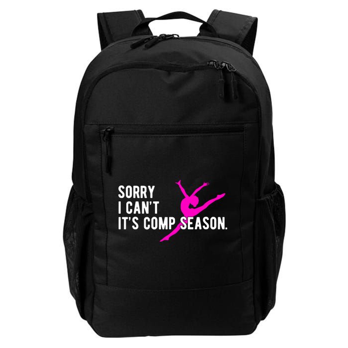 Sorry I CanT Comp Season Cheer Comp Dance Dancing Backpack