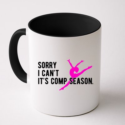 Sorry I CanT Comp Season Cheer Comp Dance Dancing Mug