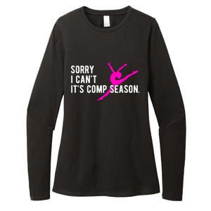 Sorry I CanT Comp Season Cheer Comp Dance Dancing Womens CVC Long Sleeve Shirt