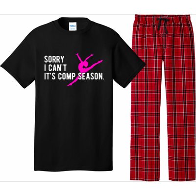 Sorry I CanT Comp Season Cheer Comp Dance Dancing Pajama Set