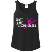 Sorry I CanT Comp Season Cheer Comp Dance Dancing Ladies Essential Tank