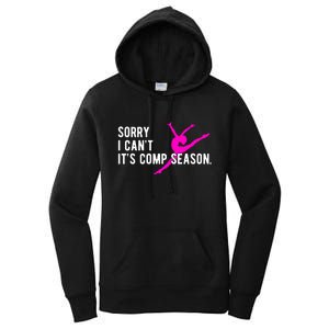 Sorry I CanT Comp Season Cheer Comp Dance Dancing Women's Pullover Hoodie