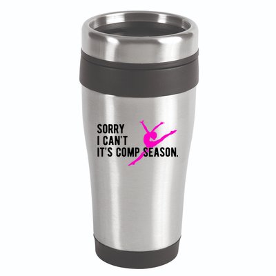 Sorry I CanT Comp Season Cheer Comp Dance Dancing 16oz Travel Tumbler