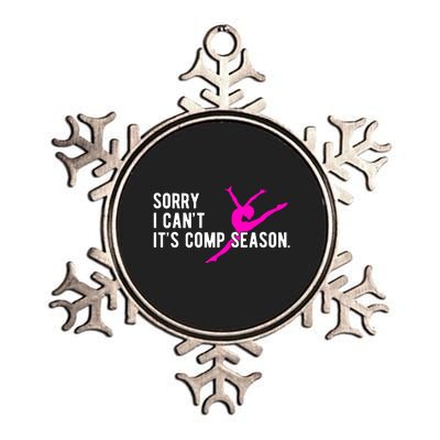 Sorry I CanT Comp Season Cheer Comp Dance Dancing Metallic Star Ornament