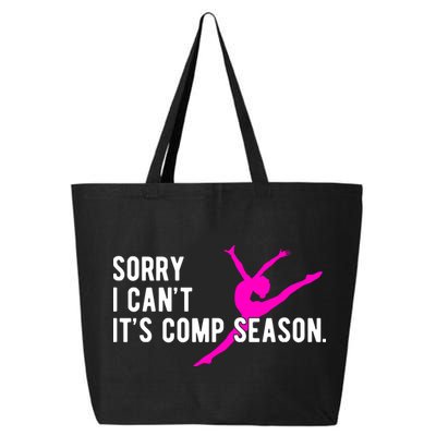 Sorry I CanT Comp Season Cheer Comp Dance Dancing 25L Jumbo Tote