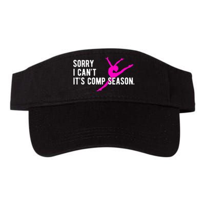 Sorry I CanT Comp Season Cheer Comp Dance Dancing Visor