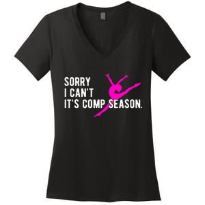 Sorry I CanT Comp Season Cheer Comp Dance Dancing Women's V-Neck T-Shirt