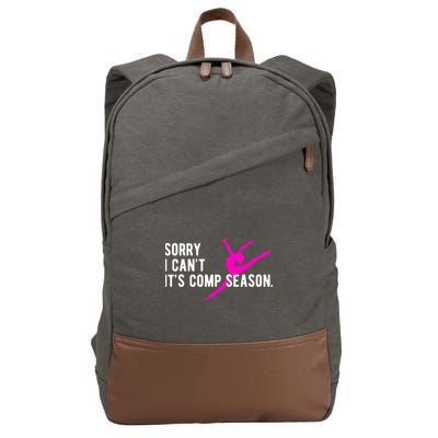 Sorry I CanT Comp Season Cheer Comp Dance Dancing Cotton Canvas Backpack