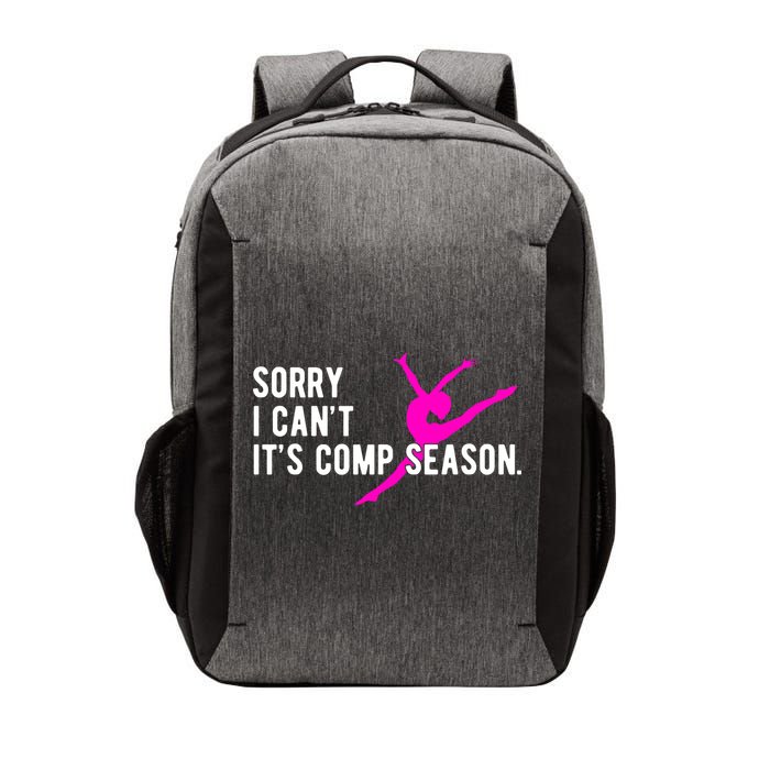 Sorry I CanT Comp Season Cheer Comp Dance Dancing Vector Backpack